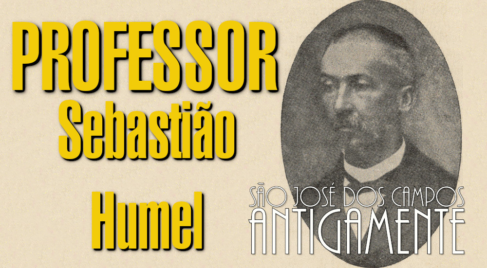 Saiba mais sobre quem foi Sebastião Humel