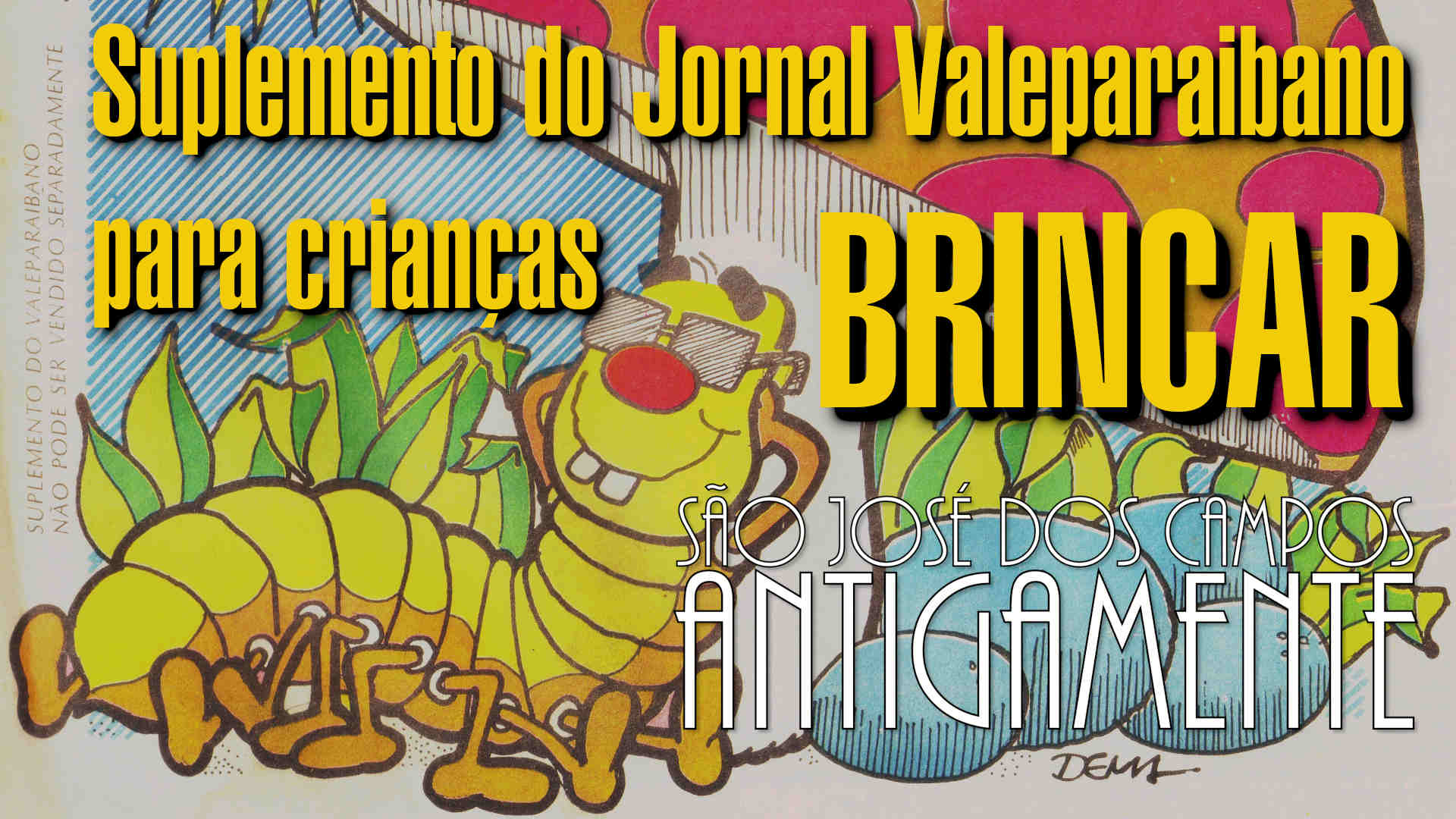 Suplemento do Jornal Valeparaibano para crianças (BRINCAR)