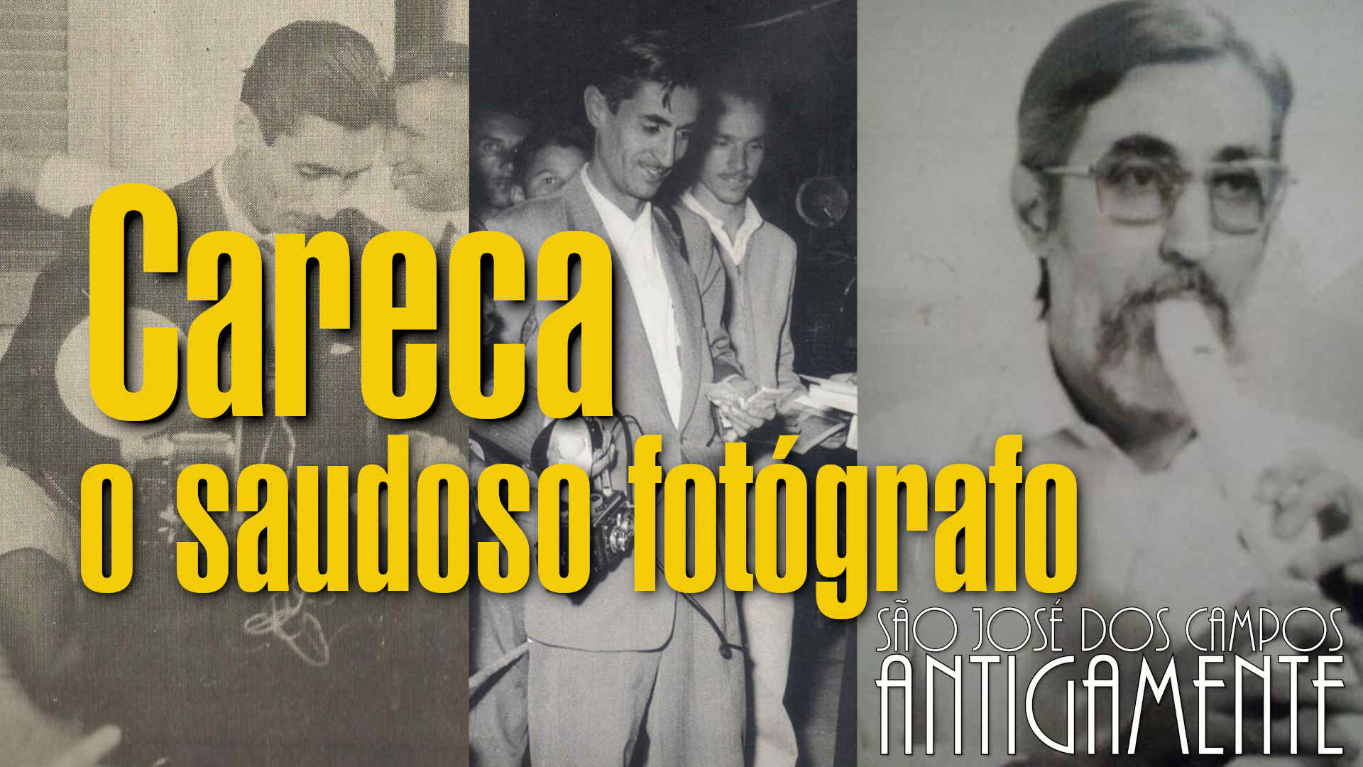 Angelino de Jesus Rosa, o saudoso fotógrafo Careca